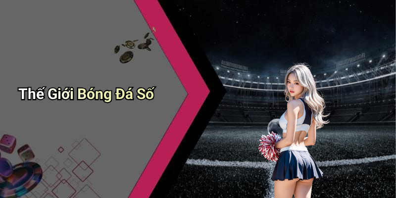 Thế Giới Bóng Đá Số