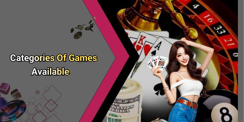 Categories Of Games Available