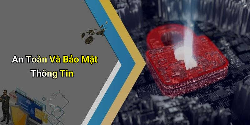 An Toàn Và Bảo Mật Thông Tin