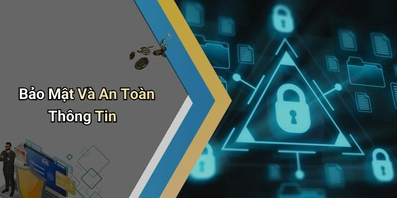 Bảo Mật Và An Toàn Thông Tin